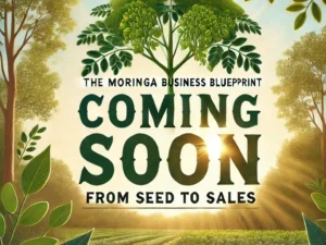 'Coming Soon' image for the course 'The Moringa Business Blueprint_ From Seed to Sales'..webp